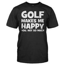 Load image into Gallery viewer, Golf Makes Me Happy - T Shirt - men_black_67b56c02-a3d2-4c01-b2b3-b5fed991f5a6