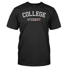 Load image into Gallery viewer, College Stud(ent) - T Shirt - men_black_6b317392-180b-4fd0-b66e-371b23efb04c