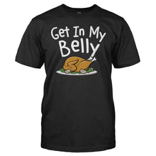 Load image into Gallery viewer, Get In My Belly - Thanksgiving - T Shirt - men_black_77195938-09dc-4e3a-a683-e8bcc188af7f
