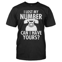 Load image into Gallery viewer, I Lost My Number. Can I Have Yours? - T Shirt - men_black_7c627a89-5238-4343-a0ec-1d6f25a03916
