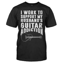 Load image into Gallery viewer, I Work To Support My Husband's Guitar Addiction - T Shirt - men_black_85b501e9-7873-4971-ac5d-c8ae5bb80bd6