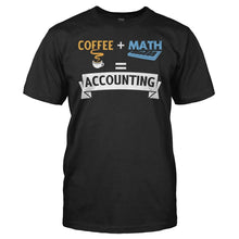 Load image into Gallery viewer, Coffee + Math = Accounting - T Shirt - men_black_8684d205-b02e-45c8-a5a7-69a1ca18e5ba