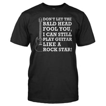 Load image into Gallery viewer, Don't Let The Bald Head Fool You - Guitar - T Shirt - men_black_8a248379-7d23-436e-9464-971d092c88df