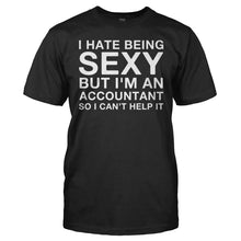 Load image into Gallery viewer, I Hate Being Sexy But I'm an Accountant - T Shirt - men_black_8b2df090-7146-486f-86e7-daa40dd8846d