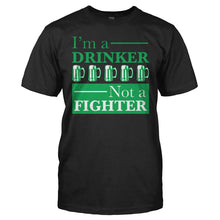 Load image into Gallery viewer, I'm A Drinker, Not A Fighter - T Shirt - men_black_93c253de-7ed2-4fc6-b54e-5ee7a1740843
