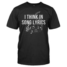 Load image into Gallery viewer, I Think In Song Lyrics - T Shirt - men_black_9be4b1c3-4156-471e-84a5-9b845555b383
