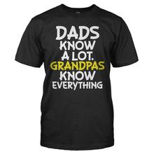 Load image into Gallery viewer, Dads Know A Lot. Grandpas Know Everything - T Shirt - men_black_b892f0bd-cd75-4739-846d-6e6856beb035