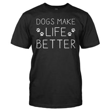 Load image into Gallery viewer, Dogs Make Life Better - T Shirt - men_black_c4cc6d05-87e3-4fa9-a02b-35ac2f5b5129