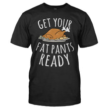 Load image into Gallery viewer, Get Your Fat Pants Ready - T Shirt - men_black_d28deca7-b191-4bb4-887b-c6d808d2c063