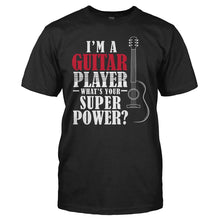 Load image into Gallery viewer, I'm A Guitar Player, What's Your Superpower? - T Shirt - men_black_dc592854-c73a-405c-b730-d39bf6c0afa8