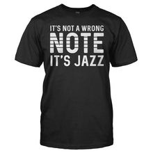 Load image into Gallery viewer, It's Not A Wrong Note. It's Jazz. - T Shirt - men_black_e2658eb5-3abd-4082-aa15-2eda98e13bc4
