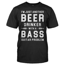 Load image into Gallery viewer, Another Beer Drinker With A Bass Problem - T Shirt - men_black_ee14b77b-1441-4370-9570-470396593fd5