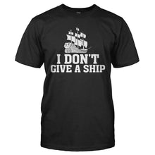 Load image into Gallery viewer, I Don't Give A Ship - T Shirt - men_black_f0b35fbd-faa0-46d9-80ad-6dcdf721966e