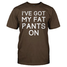 Load image into Gallery viewer, I've Got My Fat Pants On - T Shirt - men_brown_cf7b4e48-1068-4ae7-9b30-f82b0909d62c