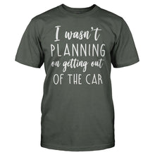 Load image into Gallery viewer, I Wasn't Planning On Getting Out Of The Car - T Shirt - men_charcoal_da3b1a47-8b0e-4070-8b6f-ec25acac6168