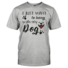 Load image into Gallery viewer, I Just Want To Hang With My Dog - T Shirt - men_heathergrey_eba7507b-147f-46a5-b16e-05f47c62327c