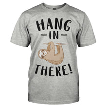 Load image into Gallery viewer, Hang In There! - Sloth - T Shirt - men_heathergrey_f53d9e29-f027-444c-ad42-158c001e4bd4