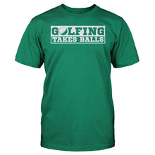 Load image into Gallery viewer, Golfing Takes Balls - T Shirt - men_kellygreen_a19f3d13-c7d4-4685-afc0-d9a1ec2aa36a