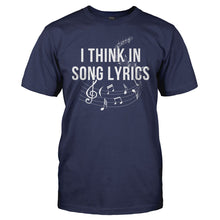 Load image into Gallery viewer, I Think In Song Lyrics - T Shirt - men_navy_0de6a5ed-bcf3-4bca-a787-394381084705