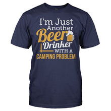 Load image into Gallery viewer, Just A Beer Drinker With a Camping Problem - T Shirt - men_navy_1765ee2b-53f3-45d6-a570-9a5d59e53966