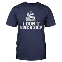 Load image into Gallery viewer, I Don't Give A Ship - T Shirt - men_navy_2991fd32-3df8-43fc-a6e6-cb87ebb5bbc0