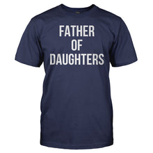 Load image into Gallery viewer, Father of Daughters - T Shirt - men_navy_3a028f8b-ff6f-4b66-889f-1bc49aea9696