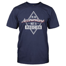 Load image into Gallery viewer, I'm an Accountant, Not a Magician - T Shirt - men_navy_408f03f3-2bd5-4a1f-8bc6-c642fc67b57d