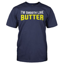 Load image into Gallery viewer, I'm Smooth Like Butter - T Shirt - men_navy_5e1a36f2-b150-4600-9cf0-b75038b1e112