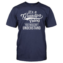 Load image into Gallery viewer, It's a Grandpa Thing - T Shirt - men_navy_67c2b12b-7d06-461e-a5c6-dce0ebf000ef