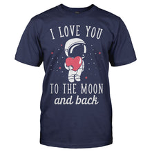 Load image into Gallery viewer, I Love You To The Moon And Back - T Shirt - men_navy_70b576f0-1f60-4962-9a70-963dcec39ac3