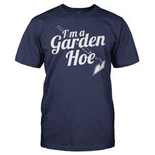 Load image into Gallery viewer, I'm A Garden Hoe - T Shirt - men_navy_73c5a7e5-9944-4810-9634-24c91788cf25