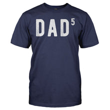 Load image into Gallery viewer, Dad To The Fifth Power - T Shirt - men_navy_75db31a2-de12-48ed-9544-22af2455b64a
