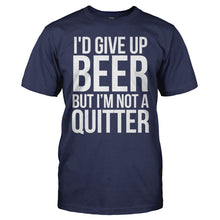 Load image into Gallery viewer, I'd Give Up Beer But I'm Not A Quitter - T Shirt - men_navy_80409dd1-dd59-4722-a94c-6dc4ad14e42d
