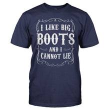 Load image into Gallery viewer, I Like Big Boots And I Cannot Lie - T Shirt - men_navy_9858bd11-4dab-4aa3-8799-c5b737699593