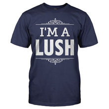 Load image into Gallery viewer, I'm A Lush - T Shirt - men_navy_9fbdc615-766c-45e2-b6f0-f64f53a9370f