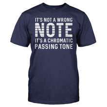 Load image into Gallery viewer, It's Not A Wrong Note. It's A Chromatic Passing Tone. - T Shirt - men_navy_a119832b-995b-456a-8ed7-8e6e834357f8