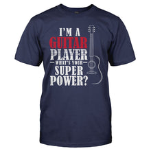 Load image into Gallery viewer, I'm A Guitar Player, What's Your Superpower? - T Shirt - men_navy_b35c76dc-6c18-4990-841a-0dedc2eb4202