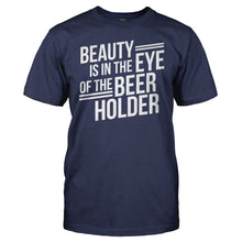 Load image into Gallery viewer, Beauty Is In The Eye Of The Beer Holder - T Shirt - men_navy_dd8972da-27b2-4a54-b2a6-47289c170a96