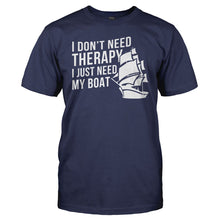 Load image into Gallery viewer, I Don't Need Therapy, I Just Need My Boat - T Shirt - men_navy_e450ca84-e8a6-44ee-8b82-540dbc5bb9f9