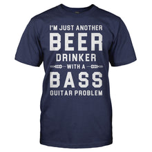 Load image into Gallery viewer, Another Beer Drinker With A Bass Problem - T Shirt - men_navyblue_29727608-c53b-496d-b201-ca3a7e2592e0