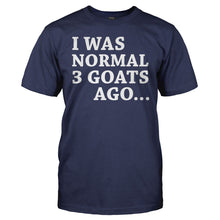 Load image into Gallery viewer, I Was Normal Three Goats Ago - T Shirt - men_navyblue_f3ce39e1-b5b4-459e-b234-051376ae2e9d