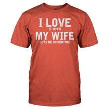 Load image into Gallery viewer, I Love It When My Wife Lets Me Go Hunting - T Shirt - men_orange_9d08decc-8684-44b5-916e-0a4ae12663f3