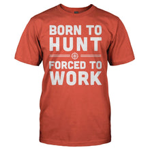 Load image into Gallery viewer, Born To Hunt, Forced To Work - T Shirt - men_orange_dc07add9-b4d2-471c-b060-ebe66705d8f7
