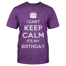 Load image into Gallery viewer, I Can't Keep Calm, It's My Birthday - T Shirt - men_purple_07fc3148-c2c1-47ec-864b-f8c6548b8fcd