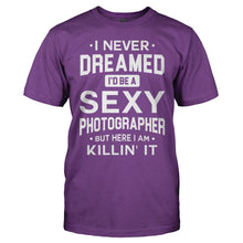 Load image into Gallery viewer, I Never Dreamed I'd Be a Sexy Photographer But Here I Am Killin' It - T Shirt - men_purple_217d6de5-f0ed-4432-9725-14eb5e40b974
