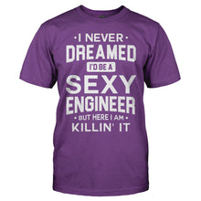 Load image into Gallery viewer, I Never Dreamed I'd Be a Sexy Engineer But Here I Am Killin' It - T Shirt - men_purple_a891eecd-d4d0-49e9-93e7-d2d07b60f377
