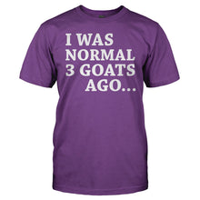 Load image into Gallery viewer, I Was Normal Three Goats Ago - T Shirt - men_purple_aa031ae7-4241-4a98-a154-d59407b23906