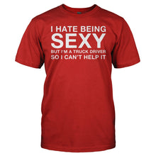 Load image into Gallery viewer, I Hate Being Sexy But I'm a Truck Driver - T Shirt - men_red_46679e22-95b7-4ac7-b0ae-86e1982feec3