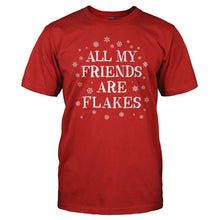 Load image into Gallery viewer, All My Friends Are Flakes - T Shirt - men_red_a0d6efbf-ab15-469f-bcbb-f25d4564d1b4