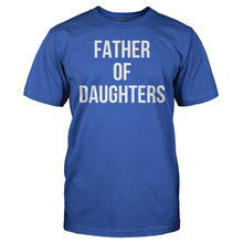 Load image into Gallery viewer, Father of Daughters - T Shirt - men_royal_24f65b8a-2d9c-443f-b99a-e8b265afa3fd